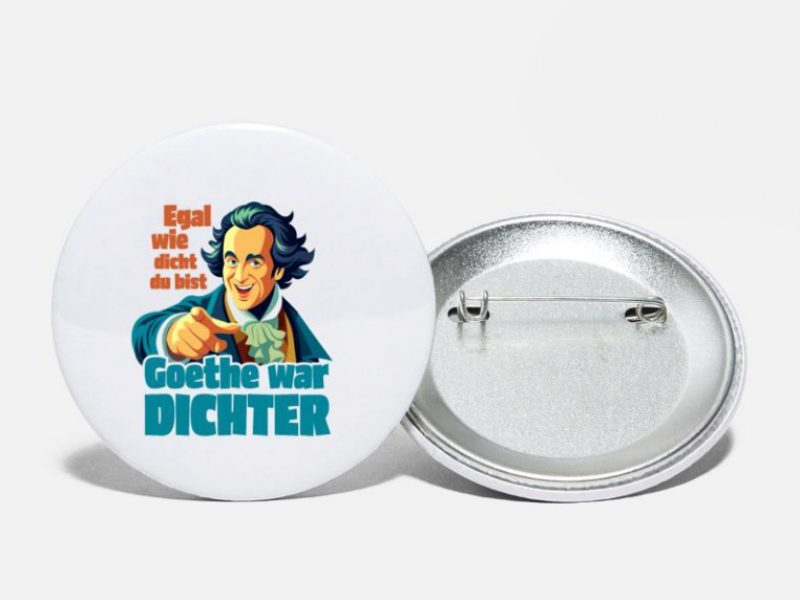 Button "Goethe war Dichter"